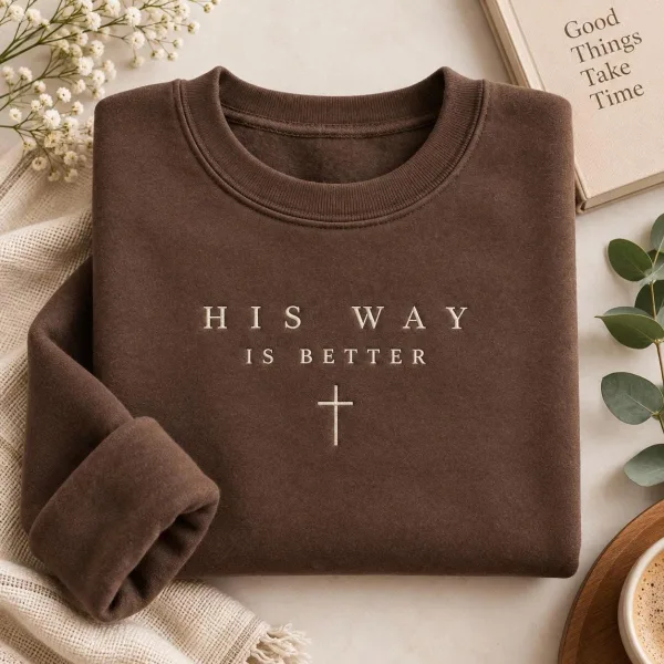 Comfort Colors His Way Is Better Embroidery Shirt, Christian Merch Jesus Shirt